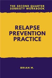 Relapse Prevention Practice