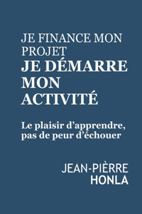 Je finance mon projet, Je démarre mon activité