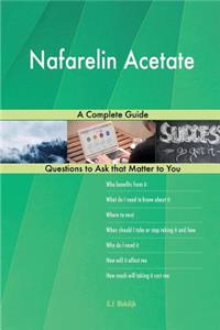 Nafarelin Acetate; A Complete Guide