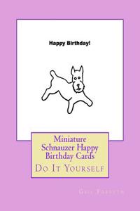 Miniature Schnauzer Happy Birthday Cards