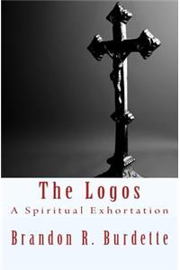 The Logos: A Spiritual Exhortation