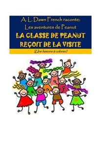 La Classe de Peanut Re?oit de la Visite