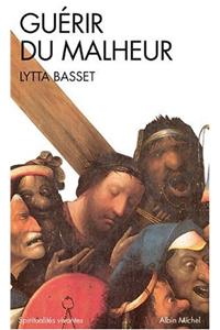 Guerir Du Malheur