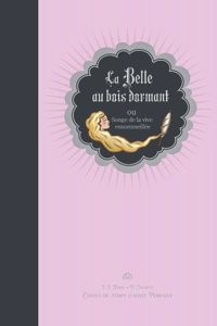 La Belle au bois dormant ou Songe de la vive ensommeillee