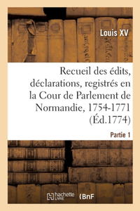 Recueil des édits, déclarations, lettres-patentes, arrêts et règlements du Roi
