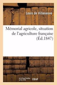 Mémorial Agricole, Situation de l'Agriculture Française, Inventaire de Ses Richesses Agricoles