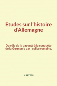 Etudes sur l'histoire d'Allemagne