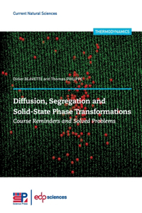 Diffusion, Segregation and Solid-State Phase Transformations