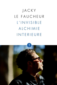 L'Invisible Alchimie Interieure