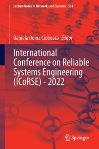 International Conference on Reliable Systems Engineering (Icorse) - 2022