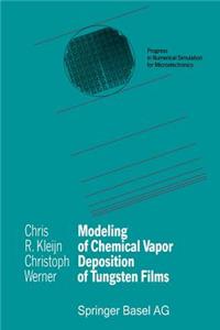 Modeling of Chemical Vapor Deposition of Tungsten Films