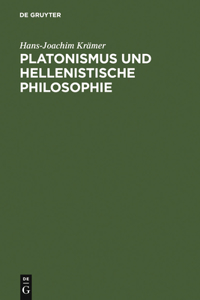 Platonismus und hellenistische Philosophie