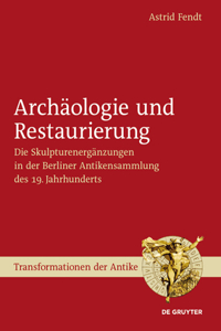 Archäologie Und Restaurierung