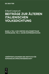 Ein Vierter Wolfenbütteler Sammelband, Teil 2. Sacre Rappresentazioni