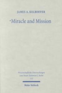 Miracle and Mission