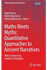 Maths Meets Myths: Quantitative Approaches to Ancient Narratives