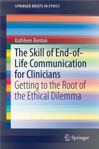 Skill of End-Of-Life Communication for Clinicians