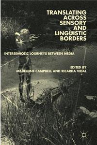 Translating across Sensory and Linguistic Borders