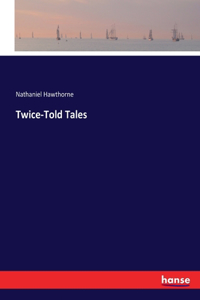 Twice-Told Tales