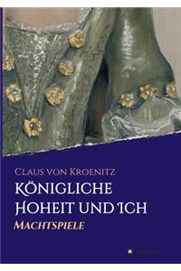 Königliche Hoheit und Ich