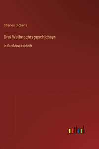 Drei Weihnachtsgeschichten