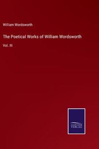 Poetical Works of William Wordsworth