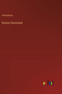 Boston Illustrated