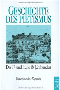 Der Pietismus Vom Siebzehnten Bis Zum Fruhen Achtzehnten Jahrhundert