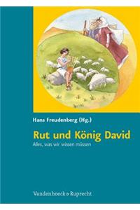 Rut und KAnig David. Alles, was wir wissen mA