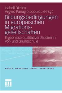 Bildungsbedingungen in Europäischen Migrationsgesellschaften