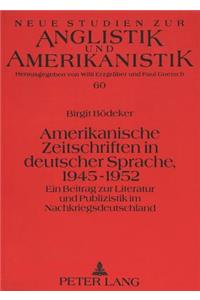 Amerikanische Zeitschriften in deutscher Sprache, 1945-1952