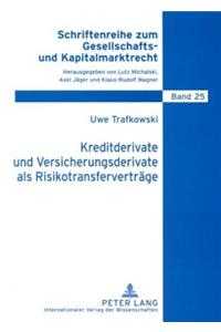Kreditderivate Und Versicherungsderivate ALS Risikotransfervertraege
