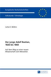 Der Junge Adolf Bastian, 1826 Bis 1860