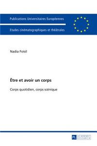 Être Et Avoir Un Corps