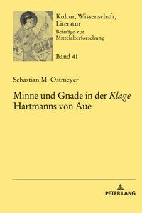 Minne und Gnade in der Klage Hartmanns von Aue