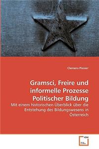 Gramsci, Freire und informelle Prozesse Politischer Bildung