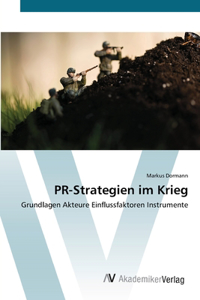 PR-Strategien im Krieg