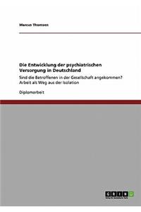 Entwicklung der psychiatrischen Versorgung in Deutschland