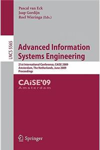 Advanced Information Systems Engineering: 21st International Conference, Caise 2009, Amsterdam, the Netherlands, June 8-12, 2009, Proceedings