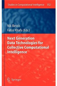 Next Generation Data Technologies for Collective Computational Intelligence