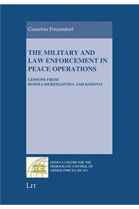 The Military and Law Enforcement in Peace Operations