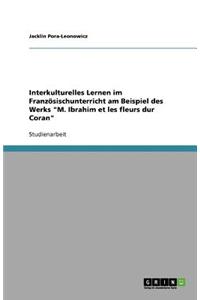 Interkulturelles Lernen im Französischunterricht am Beispiel des Werks M. Ibrahim et les fleurs dur Coran
