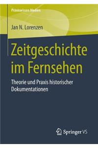 Zeitgeschichte im Fernsehen