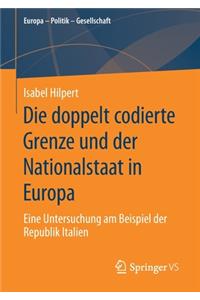 Doppelt Codierte Grenze Und Der Nationalstaat in Europa