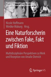 Eine Naturforscherin Zwischen Fake, Fakt Und Fiktion