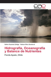 Hidrografía, Oceanografía y Balance de Nutrientes