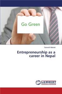 Entrepreneurship as a Career in Nepal