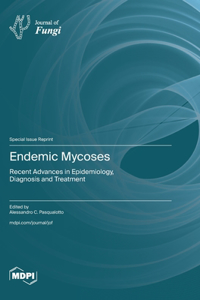 Endemic Mycoses