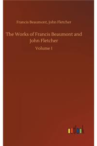 Works of Francis Beaumont and John Fletcher