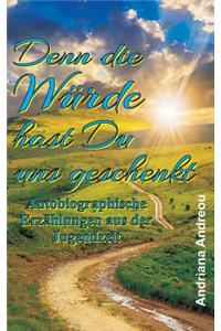 Denn die Würde hast Du uns geschenkt
